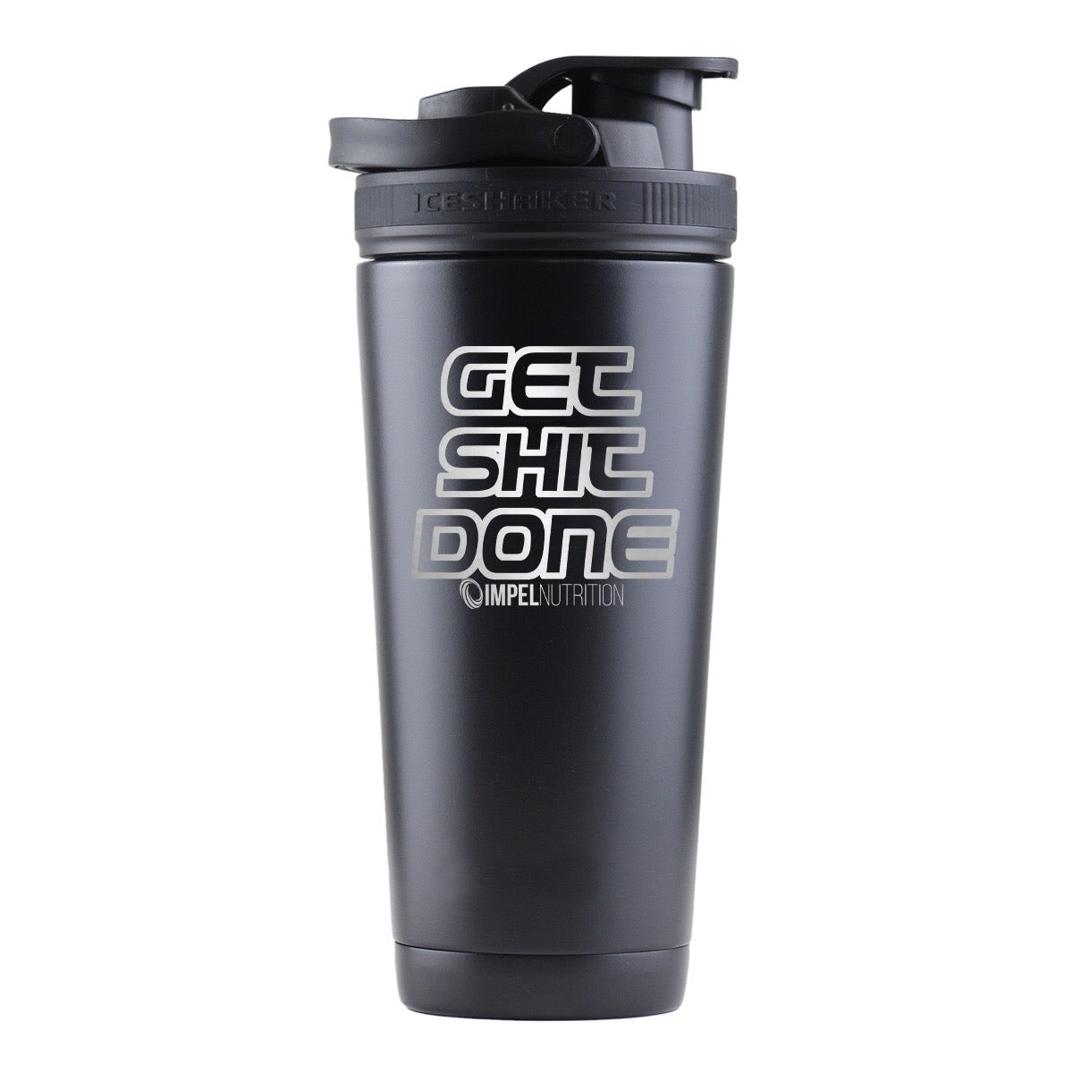 26oz IceShaker Cup - “Get Shit Done” - Impel Nutrition